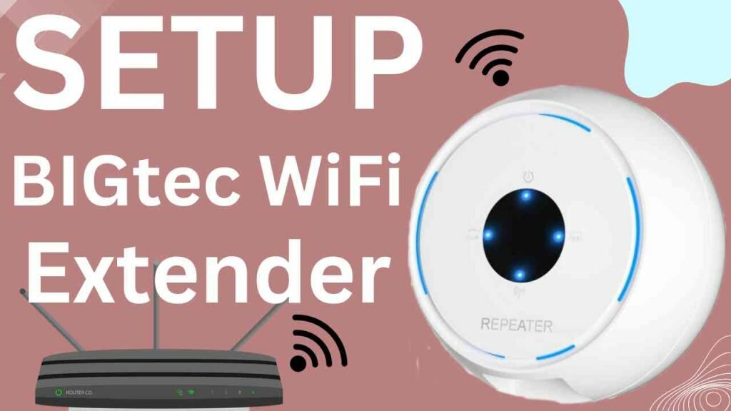 BIGtec WiFi extender setup